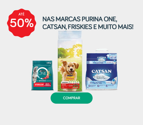 Até 50% nas marcas Purina One, Catsan, Friskies e muito mais!