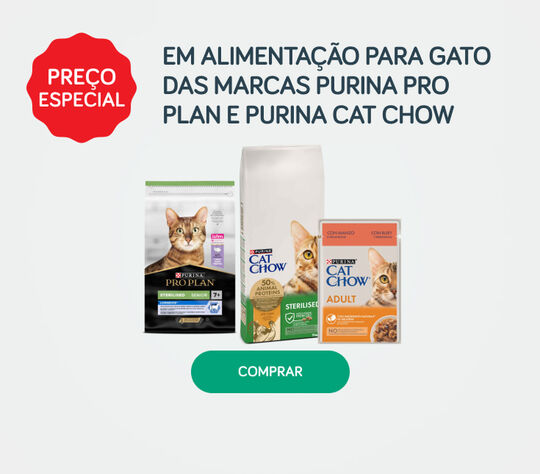 Preço Especial em alimentação seca e húmida para gato das marcas Purina Pro Plan e Purina Cat Chow Preço Especial em alimentação seca e húmida para gato das marcas Purina Pro Plan e Purina Cat Chow