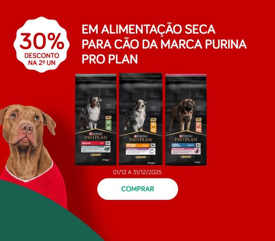 30% desconto na 2&ordf; unidade em alimenta&ccedil;&atilde;o seca para c&atilde;o da marca Purina Pro Plan
