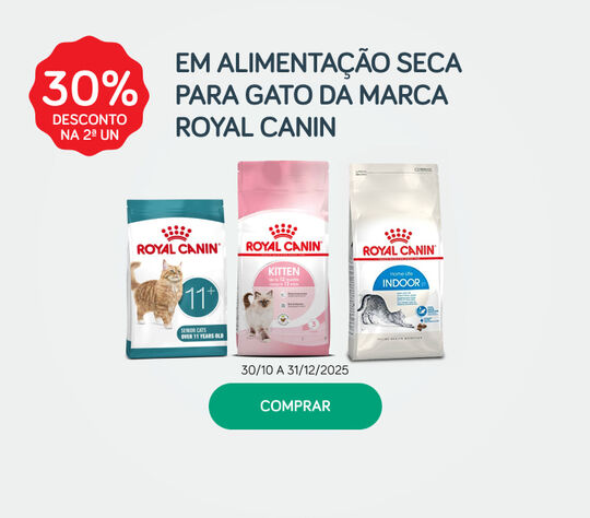 30% desconto na 2ª unidade em alimentação seca para gato da marca Royal Canin 