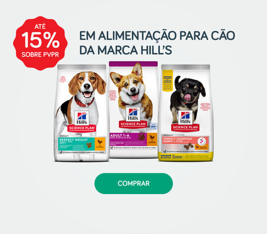 Até 15%PVPR em alimentação para cão da marca Hill’s Até 15%PVPR em alimentação para cão da marca Hill’s